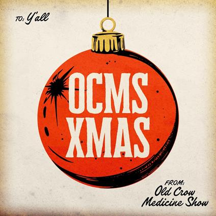 Ocms Xmas - Vinile LP di Old Crow Medicine Show