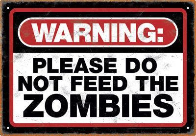 Zombie Warning Tin Sign
