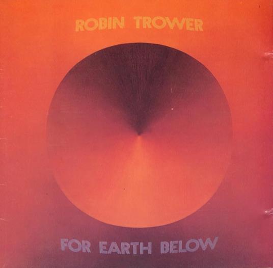 For Earth Below - Vinile LP di Robin Trower