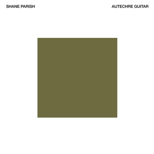 Autechre Guitar - Vinile LP di Shane Parish