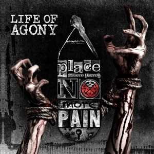 CD A Place Where There's No More Pain Life of Agony