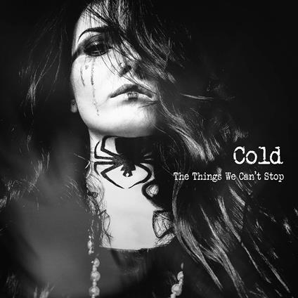The Things We Can't Stop (Limited Edition) - Vinile LP di Cold