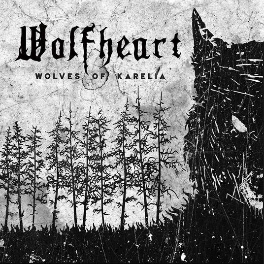 Wolves of Karelia - CD Audio di Wolfheart