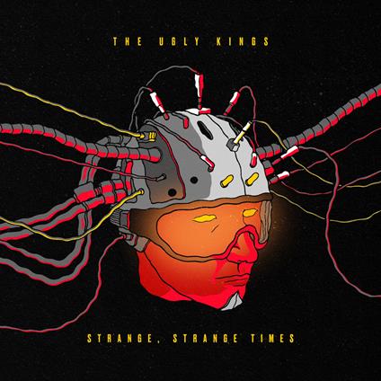Strange, Strange Times - Vinile LP di Ugly Kings