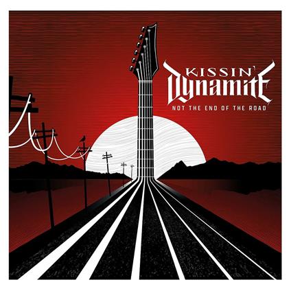 Not the End of the Road - Vinile LP di Kissin' Dynamite