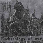 Eschatology Of War - Vinile LP di 1914