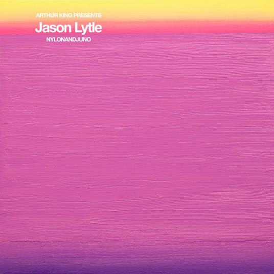Arthur King Presents Jason Lytle. Nylonandjuno - Vinile LP di Jason Lytle