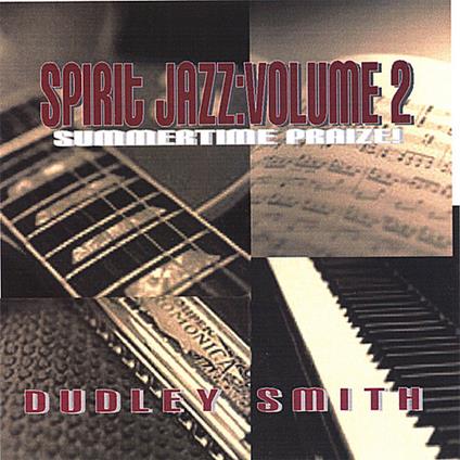 Dudley Smith - Summertime Praise: Spirit Jazz Volume 2 - CD Audio