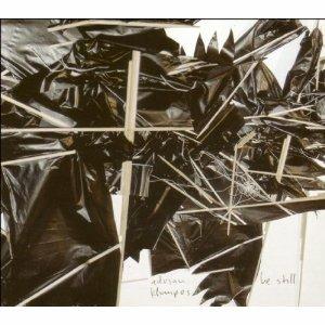 Be Still - CD Audio di Adrian Klumpes