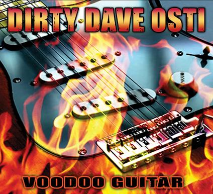 Voodoo Guitar - CD Audio di Dirty Dave Osti