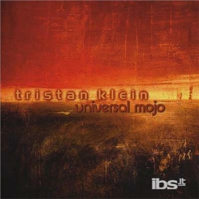 Universal Mojo - CD Audio di Tristan Klein