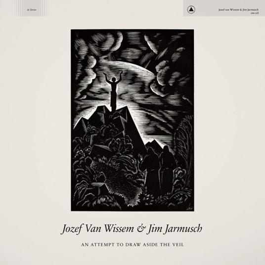 An Attempt to Draw Aside the Veil (Coloured Vinyl) - Vinile LP di Jim Jarmusch,Jozef Van Wissem