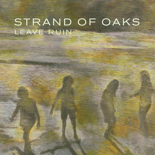 Leave Ruin (Wine Red Coloured Vinyl) - Vinile LP di Strand of Oaks