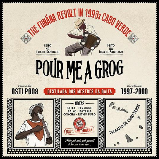 Pour Me a Grog. Funaná Revolt in '90s Cabo Verde - CD Audio