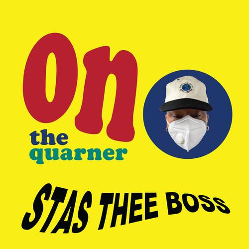 Stas Thee Boss - On The Quarner - Vinile LP
