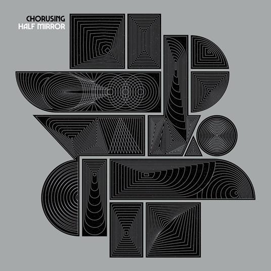Half Mirror - Vinile LP di Chorusing