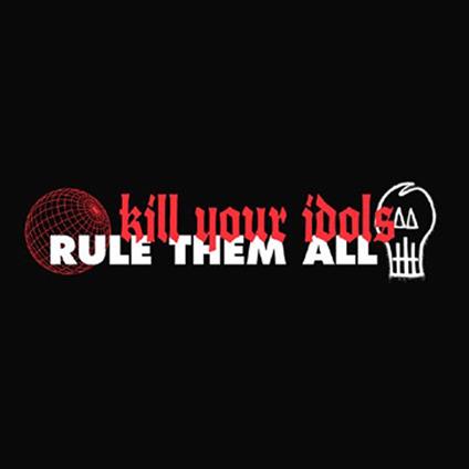 Rule Them All Split - Vinile 7'' di Kill Your Idols