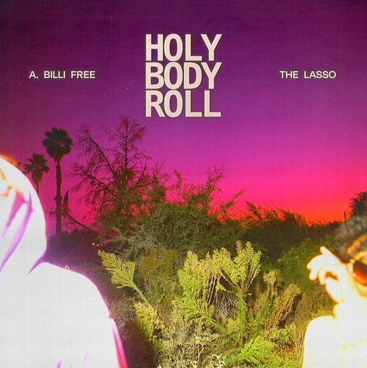 Holy Body Roll - Vinile LP di Lasso