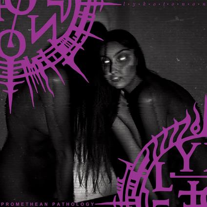 Promethean Pathology - CD Audio di Lykotonon