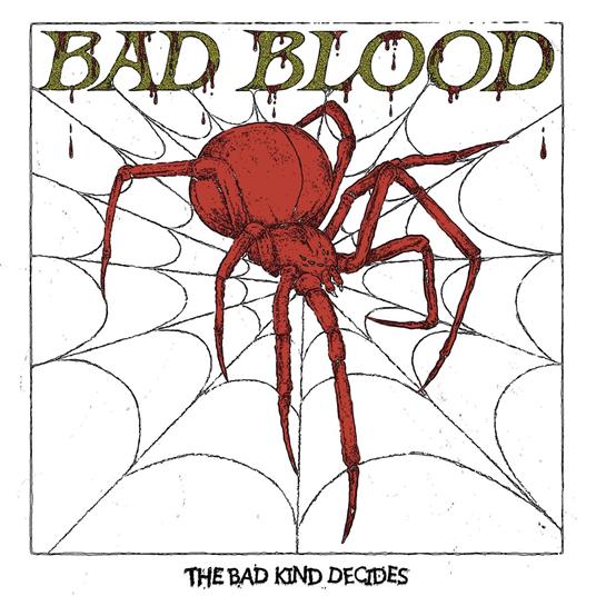 The Bad Kind Decides - Vinile LP di Bad Blood