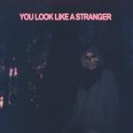 You Look Like A Stranger (Blue & Pink Edition)