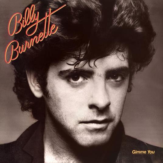 Gimme You - CD Audio di Billy Burnette