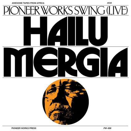 Pioneer Works Swing (Live) - Vinile LP di Hailu Mergia