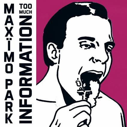 Too Much Information - CD Audio di Maximo Park