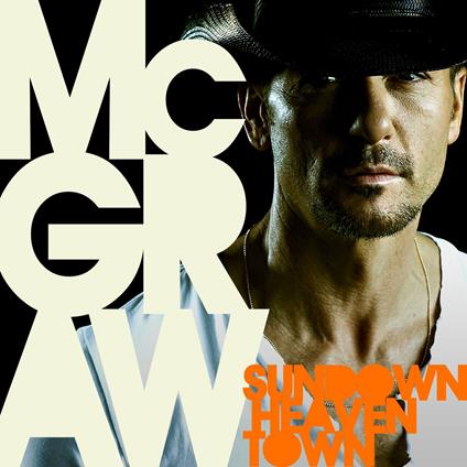 Sundown Heaven Town - CD Audio di Tim McGraw