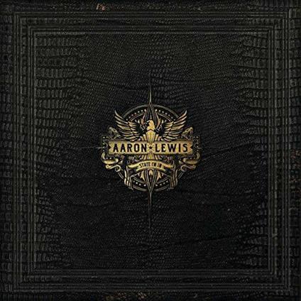 State I'm in - CD Audio di Aaron Lewis