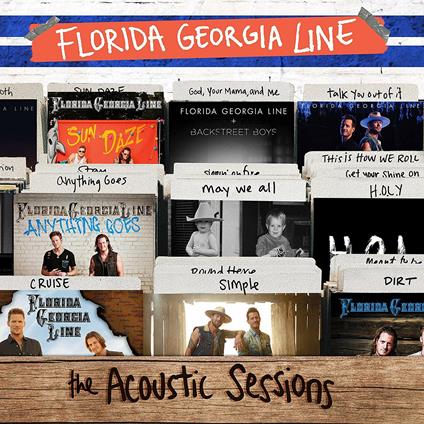 The Acoustic Sessions - CD Audio di Florida Georgia Line