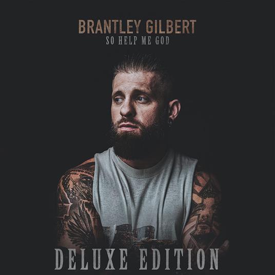 Help Me God - Vinile LP di Brantley Gilbert