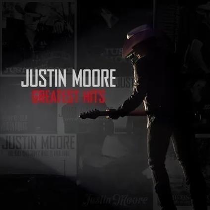 Greatest Hits - Vinile LP di Justin Moore