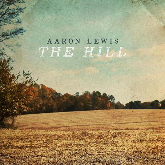 Hill - Vinile LP di Aaron Lewis
