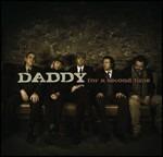 For a Second Time - CD Audio di Daddy