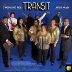 C'Mon and Ride - After Party - Vinile 7'' di Transit
