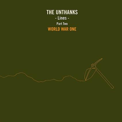 Lines part 2: World War One - Vinile 10'' di Unthanks