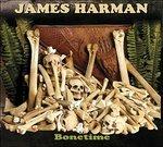 Bonetime - CD Audio di James Harman