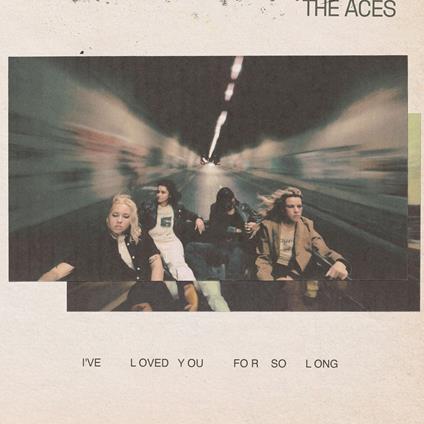 I've Loved You For So Long - CD Audio di Aces