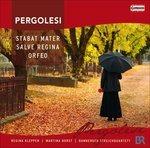 Stabat Mater, Salve Regina, Orfeo - CD Audio di Giovanni Battista Pergolesi