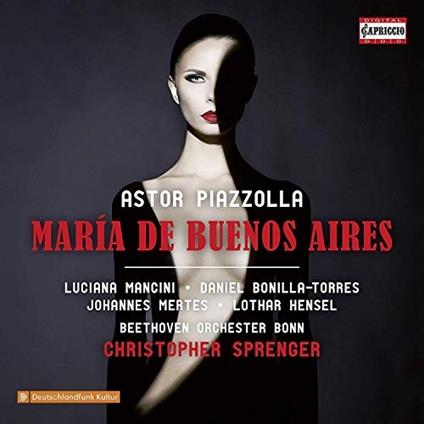 Maria de Buenos Aires - CD Audio di Astor Piazzolla,Luciana Mancini,Beethoven Orchester Bonn