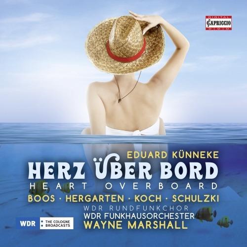 Herz Über Bord - CD Audio di Wayne Marshall,Eduard Künneke