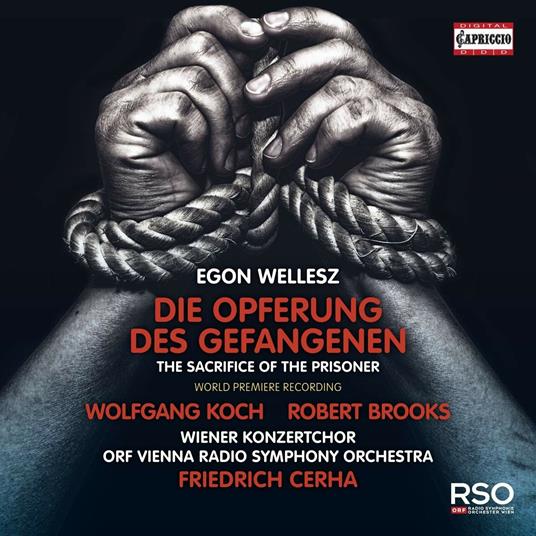 Die Opferung Des Gefangenen - CD Audio di Egon Wellesz