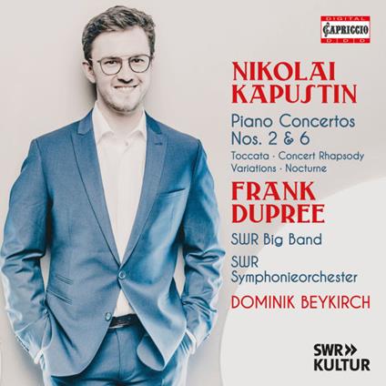 Piano Concertos Nos. 2 & 6 - CD Audio di Nicolai Kapustin