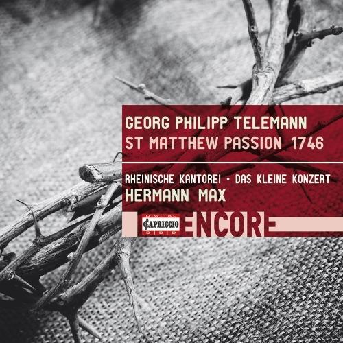 La Passione secondo Matteo - CD Audio di Georg Philipp Telemann,Rheinische Kantorei,Hermann Max