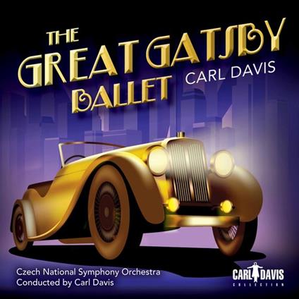 Great Gatsby Ballet - CD Audio di Carl Davis