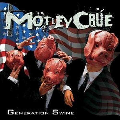 Generation Swine - CD Audio di Mötley Crüe