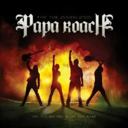 Time for Annihilation... On the Record & on the Road - CD Audio + DVD di Papa Roach