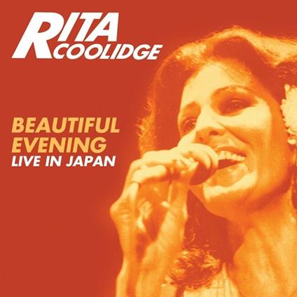 Beautiful Evening. Live in Japan - CD Audio di Rita Coolidge