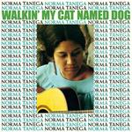 Walkin' My Cat Named Dog (Coloured Vinyl)